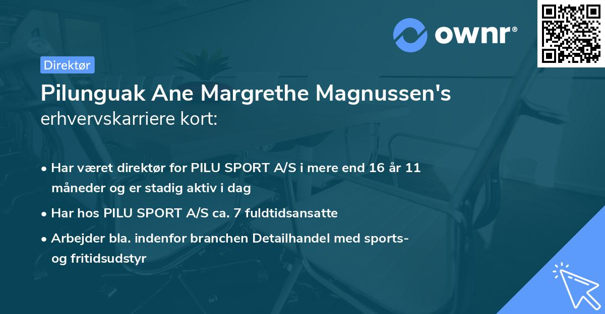 Pilunguak Ane Margrethe Magnussen's erhvervskarriere kort