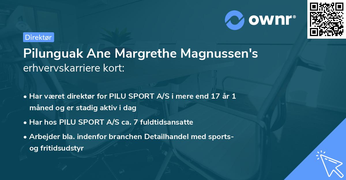 Pilunguak Ane Margrethe Magnussen's erhvervskarriere kort