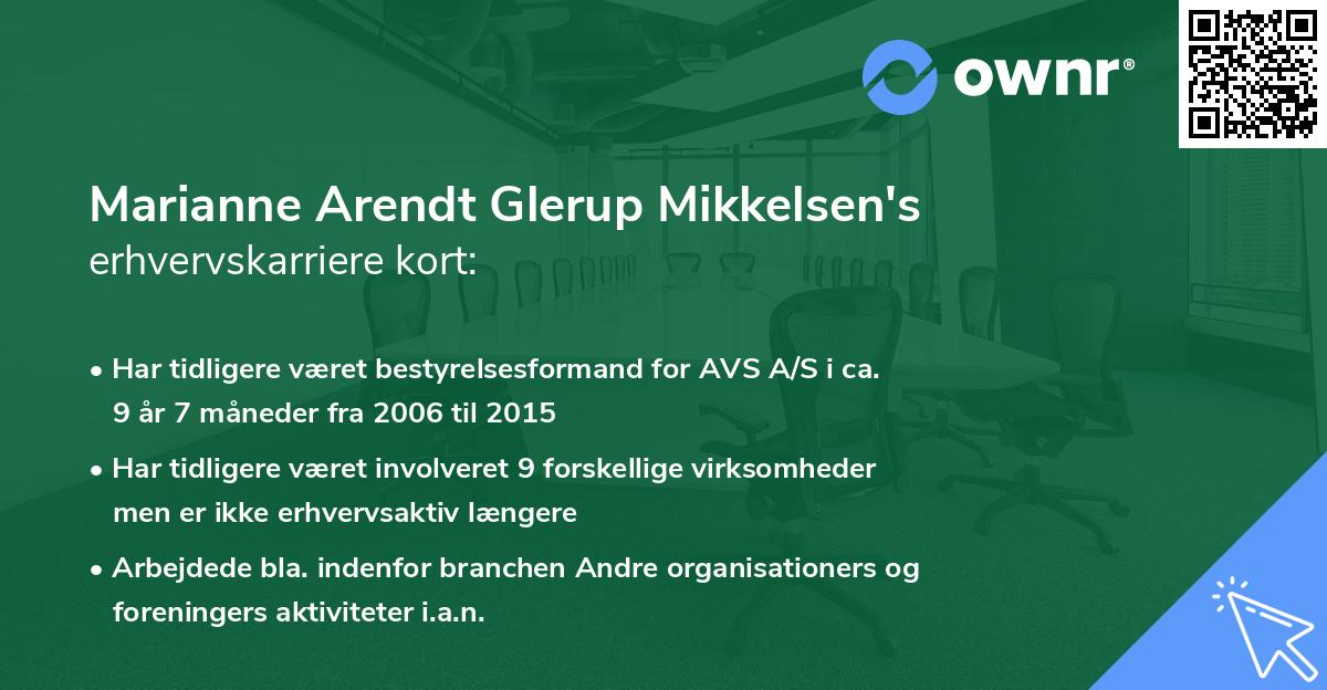 Marianne Arendt Glerup Mikkelsen's erhvervskarriere kort