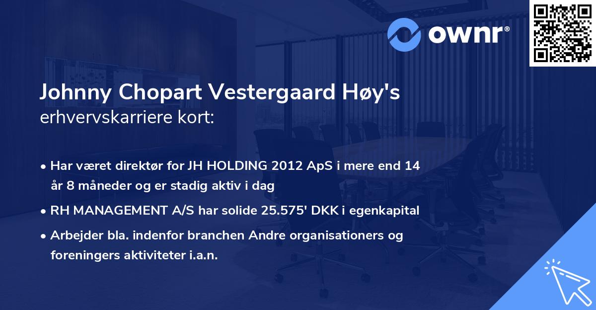 Johnny Chopart Vestergaard Høy's erhvervskarriere kort