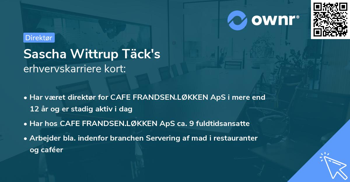 Sascha Wittrup Täck's erhvervskarriere kort