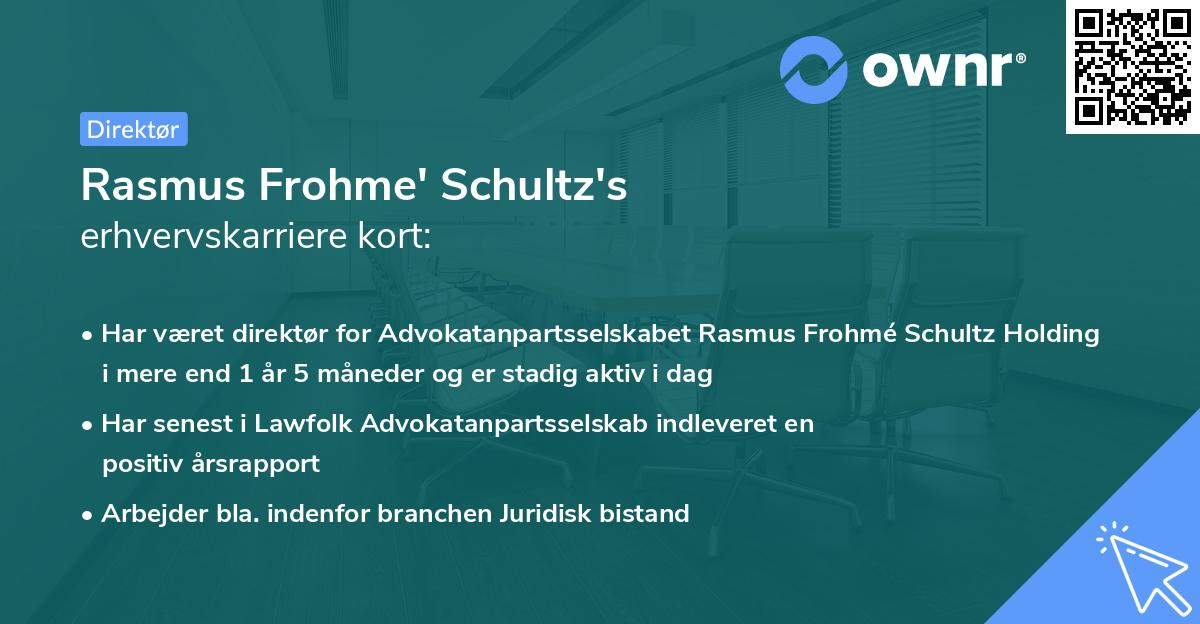 Rasmus Frohme' Schultz's erhvervskarriere kort