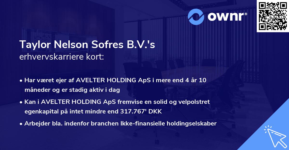 Taylor Nelson Sofres B.V.'s erhvervskarriere kort