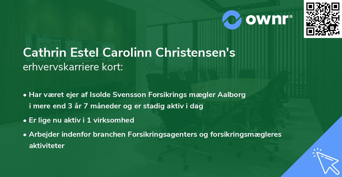 Cathrin Estel Carolinn Christensen's erhvervskarriere kort