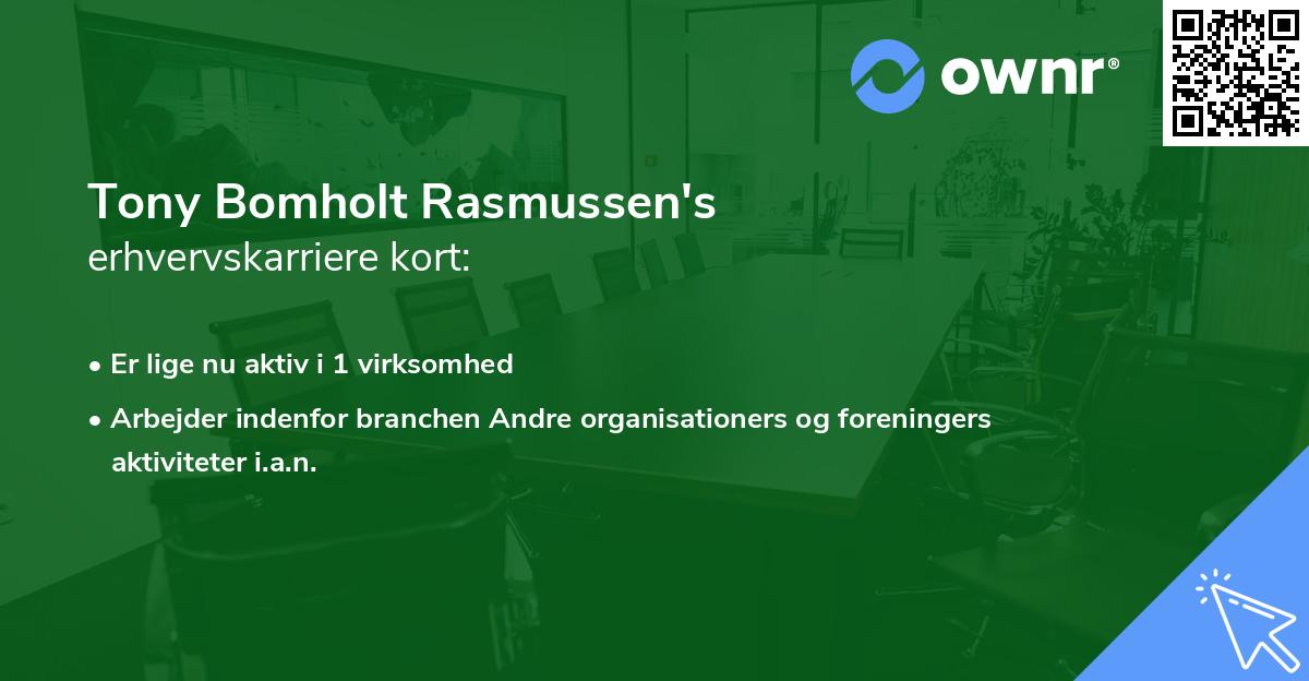 Tony Bomholt Rasmussen's erhvervskarriere kort