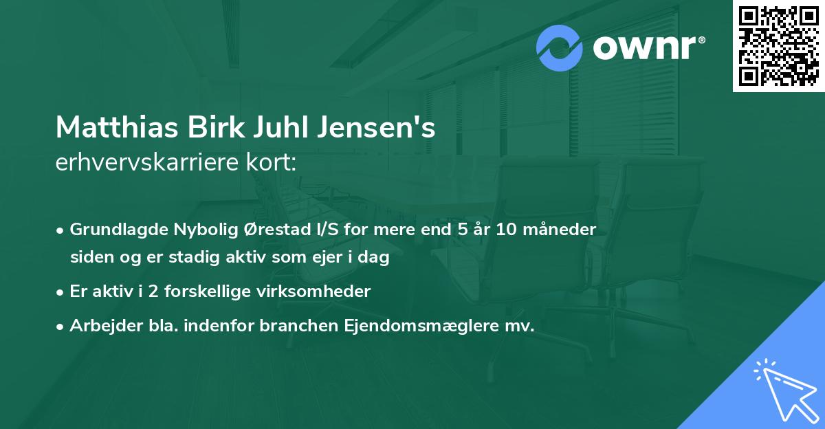 Matthias Birk Juhl Jensen's erhvervskarriere kort