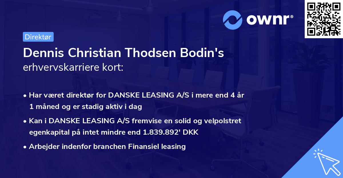 Dennis Christian Thodsen Bodin's erhvervskarriere kort