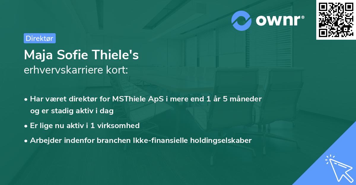 Maja Sofie Thiele's erhvervskarriere kort