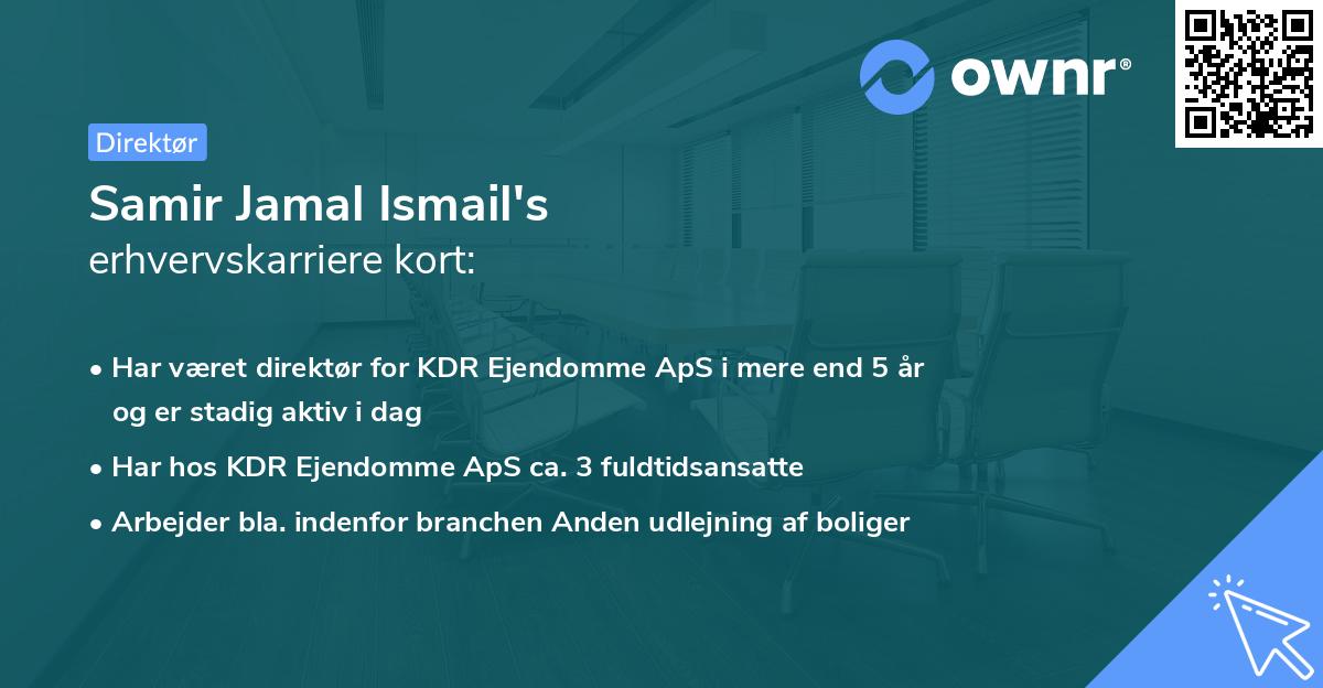 Samir Jamal Ismail's erhvervskarriere kort
