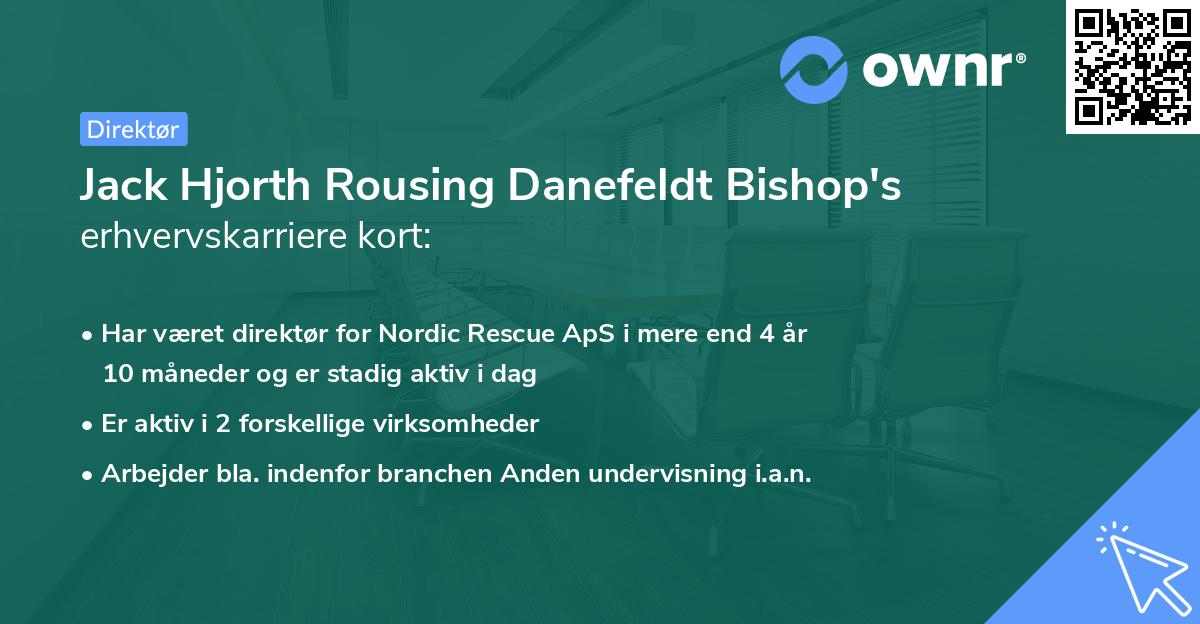 Jack Hjorth Rousing Danefeldt Bishop's erhvervskarriere kort