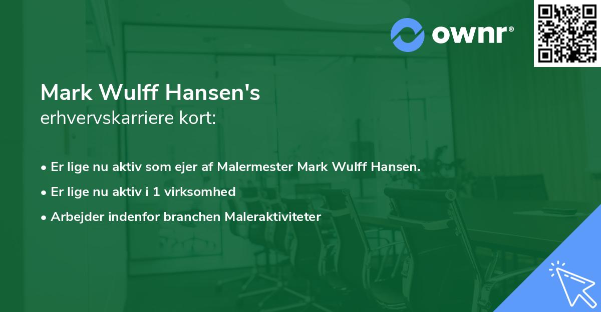 Mark Wulff Hansen's erhvervskarriere kort