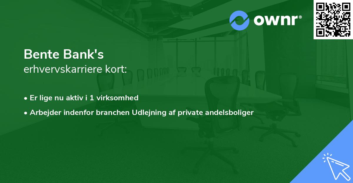 Bente Bank's erhvervskarriere kort