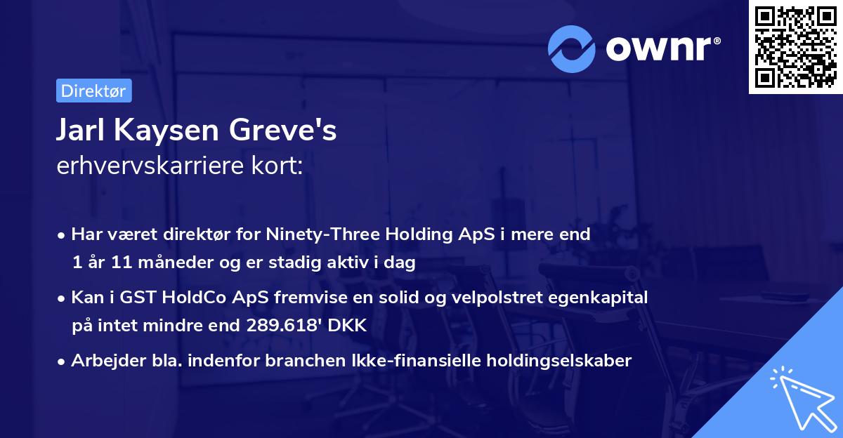 Jarl Kaysen Greve's erhvervskarriere kort