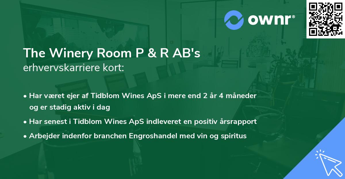 The Winery Room P & R AB's erhvervskarriere kort