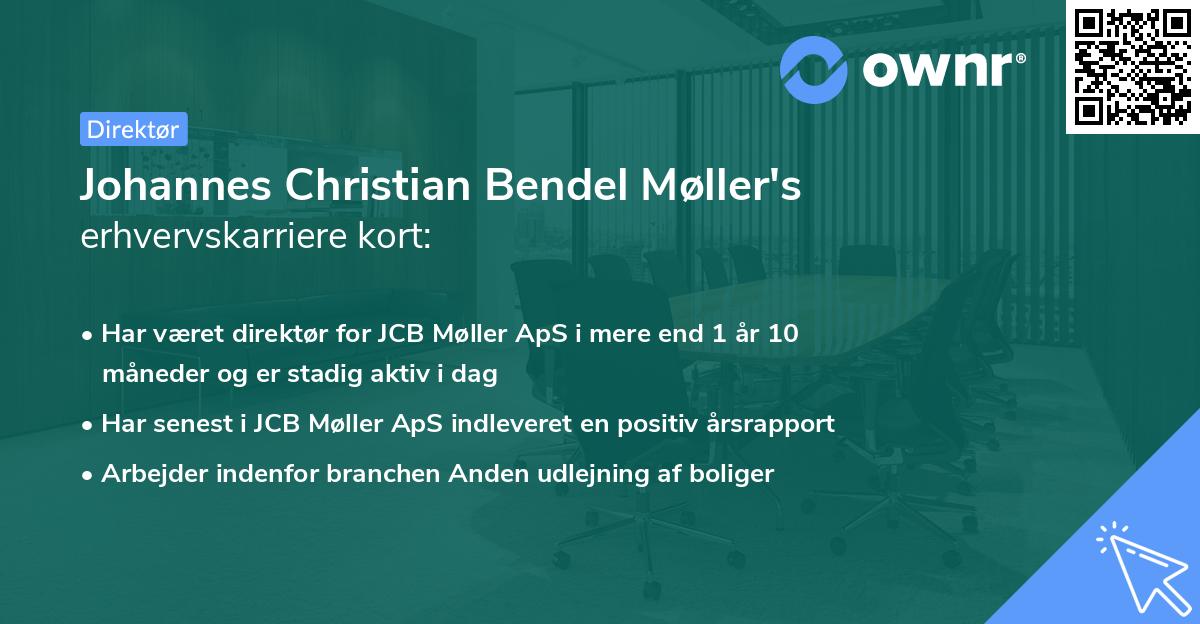 Johannes Christian Bendel Møller's erhvervskarriere kort