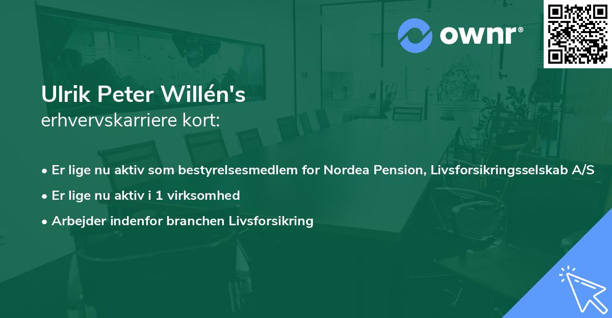 Ulrik Peter Willén's erhvervskarriere kort