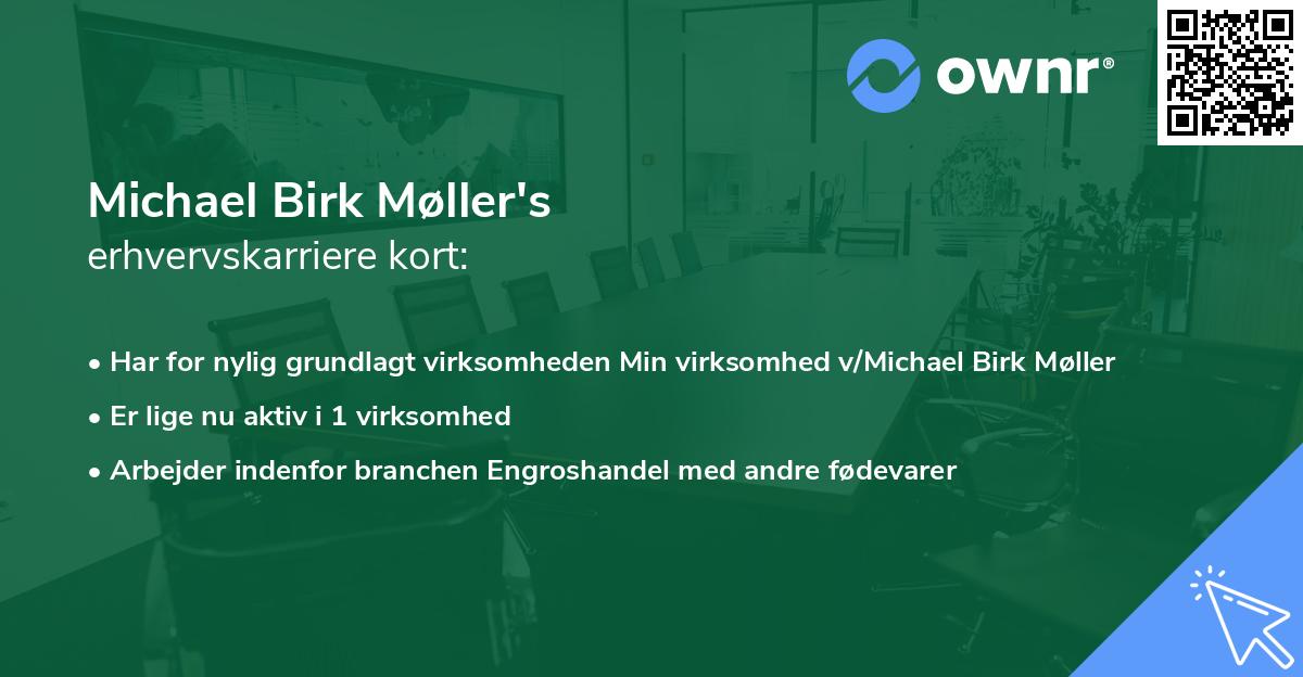 Michael Birk Møller's erhvervskarriere kort