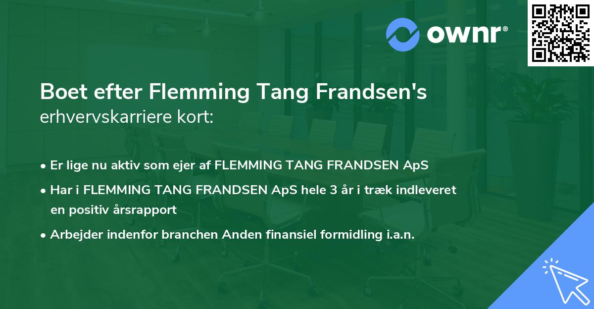 Boet efter Flemming Tang Frandsen's erhvervskarriere kort