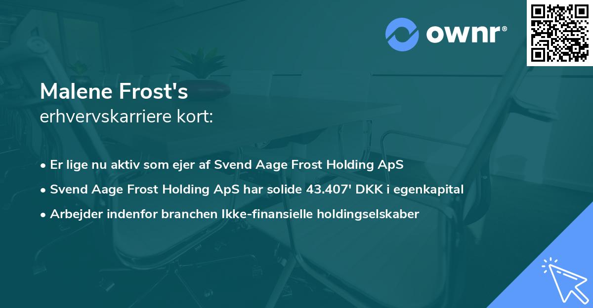 Malene Frost's erhvervskarriere kort