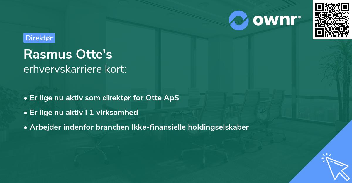 Rasmus Otte's erhvervskarriere kort
