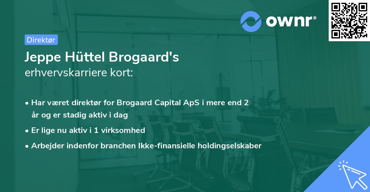 Jeppe Hüttel Brogaard's erhvervskarriere kort