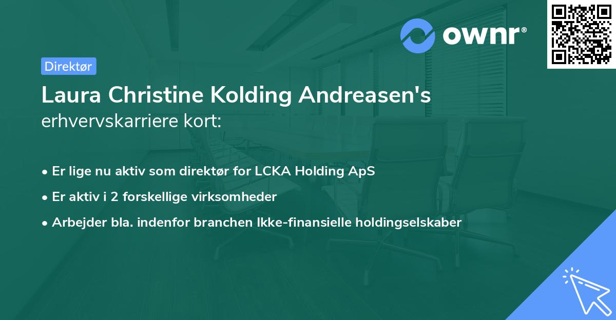 Laura Christine Kolding Andreasen's erhvervskarriere kort