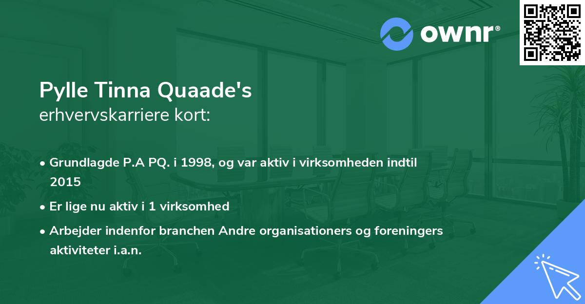 Pylle Tinna Quaade's erhvervskarriere kort