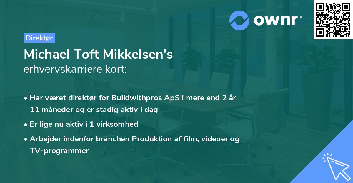 Michael Toft Mikkelsen's erhvervskarriere kort