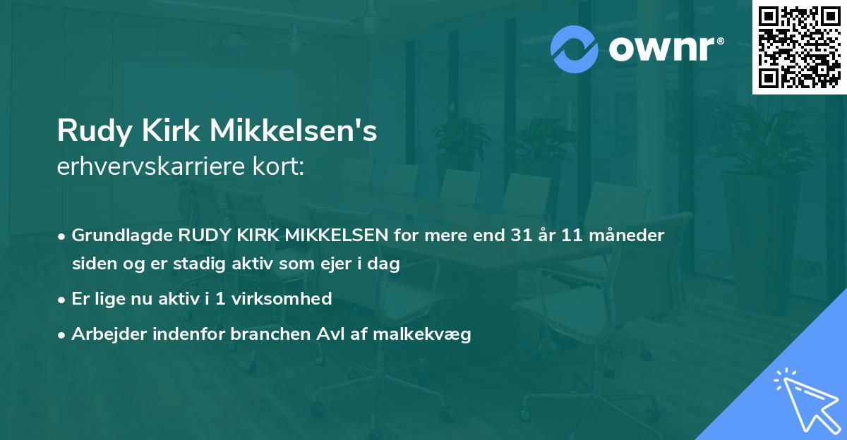 Rudy Kirk Mikkelsen's erhvervskarriere kort