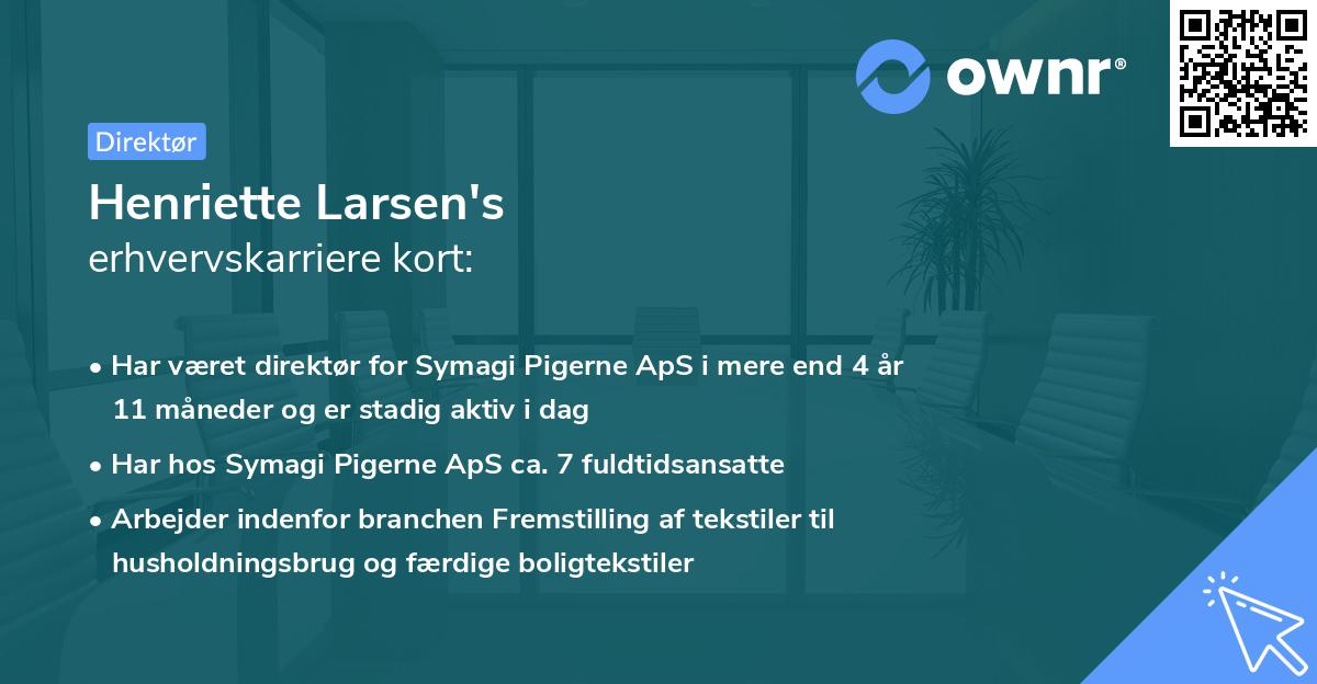 Henriette Larsen's erhvervskarriere kort