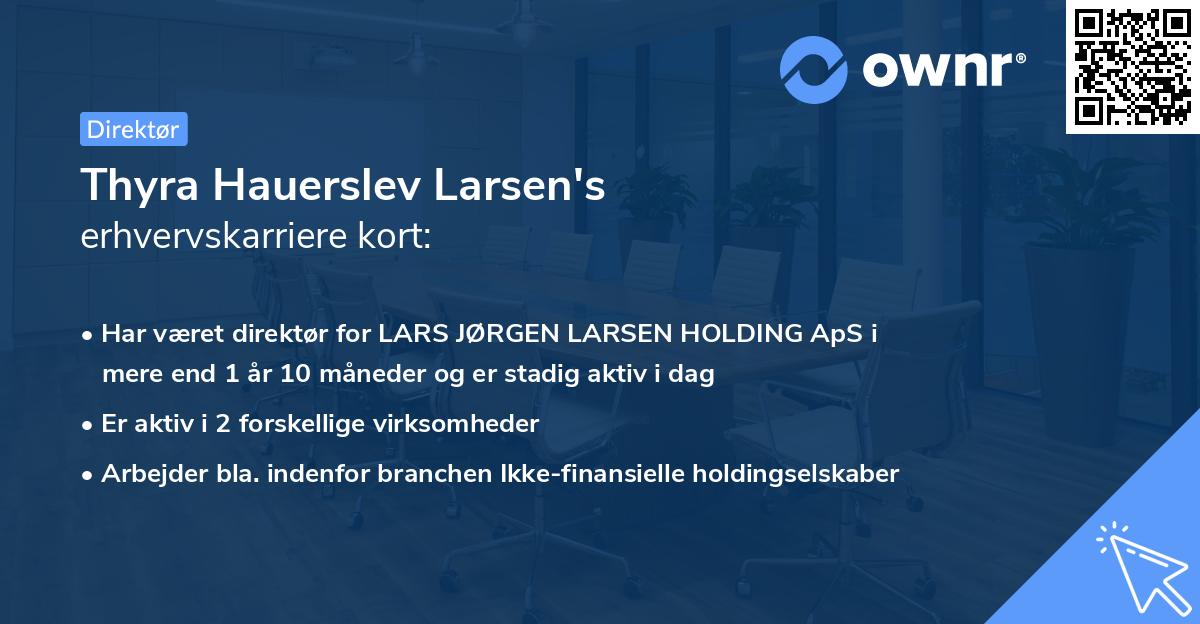 Thyra Hauerslev Larsen's erhvervskarriere kort
