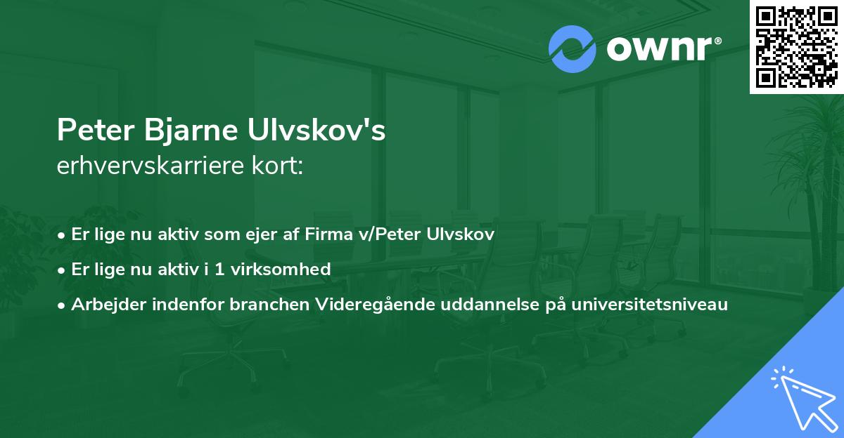 Peter Bjarne Ulvskov's erhvervskarriere kort