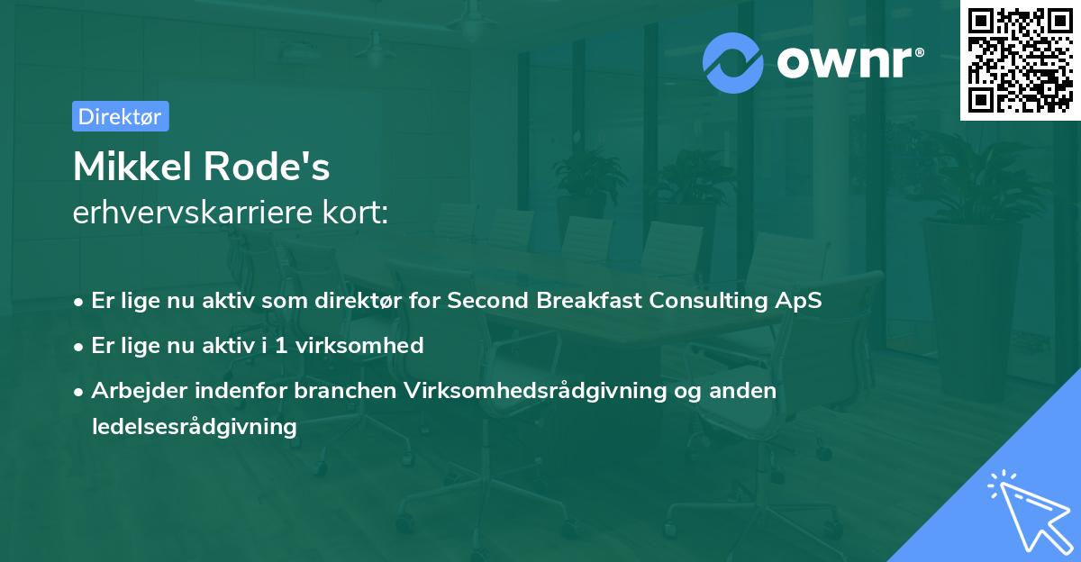 Mikkel Rode's erhvervskarriere kort