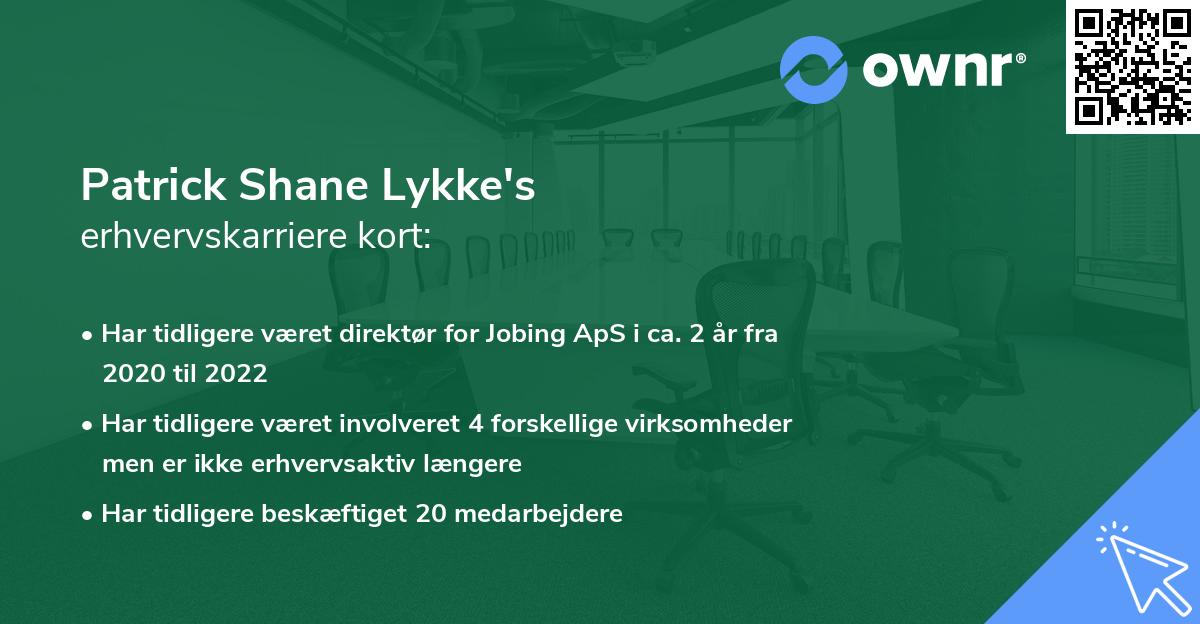 Patrick Shane Lykke's erhvervskarriere kort