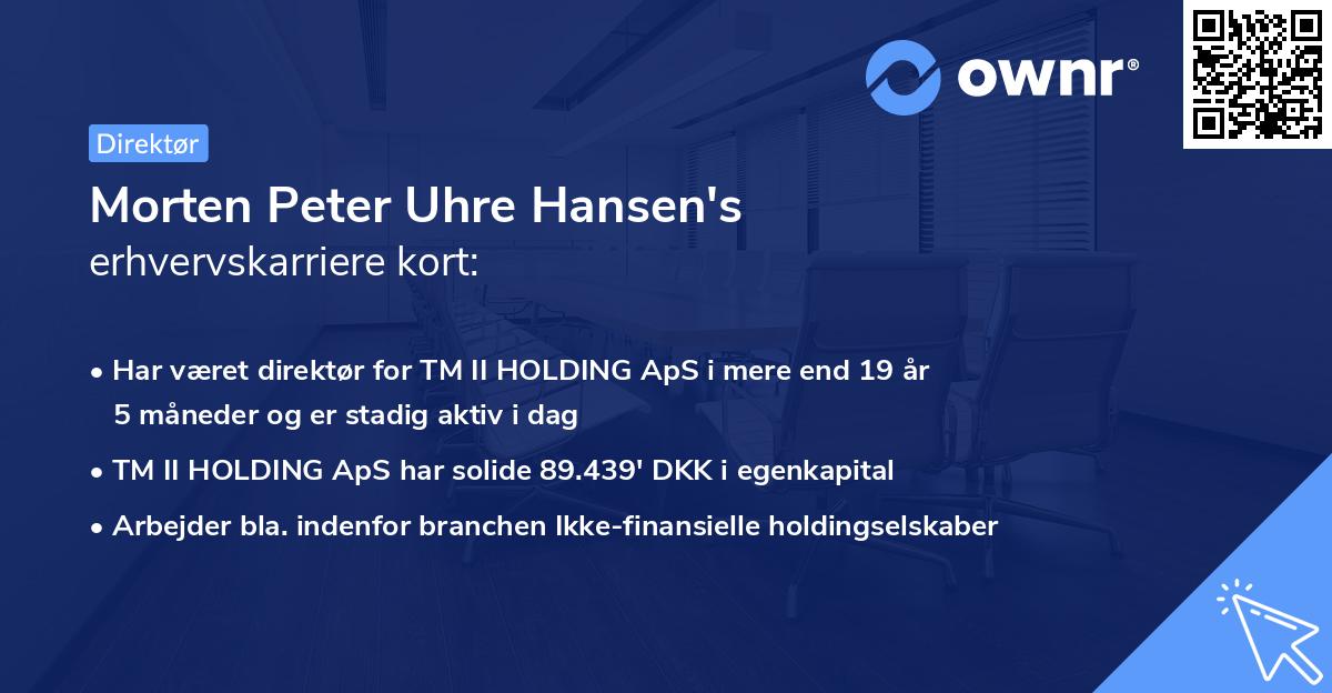 Morten Peter Uhre Hansen's erhvervskarriere kort