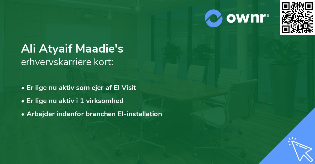 Ali Atyaif Maadie's erhvervskarriere kort