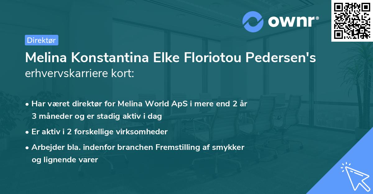 Melina Konstantina Elke Floriotou Pedersen's erhvervskarriere kort