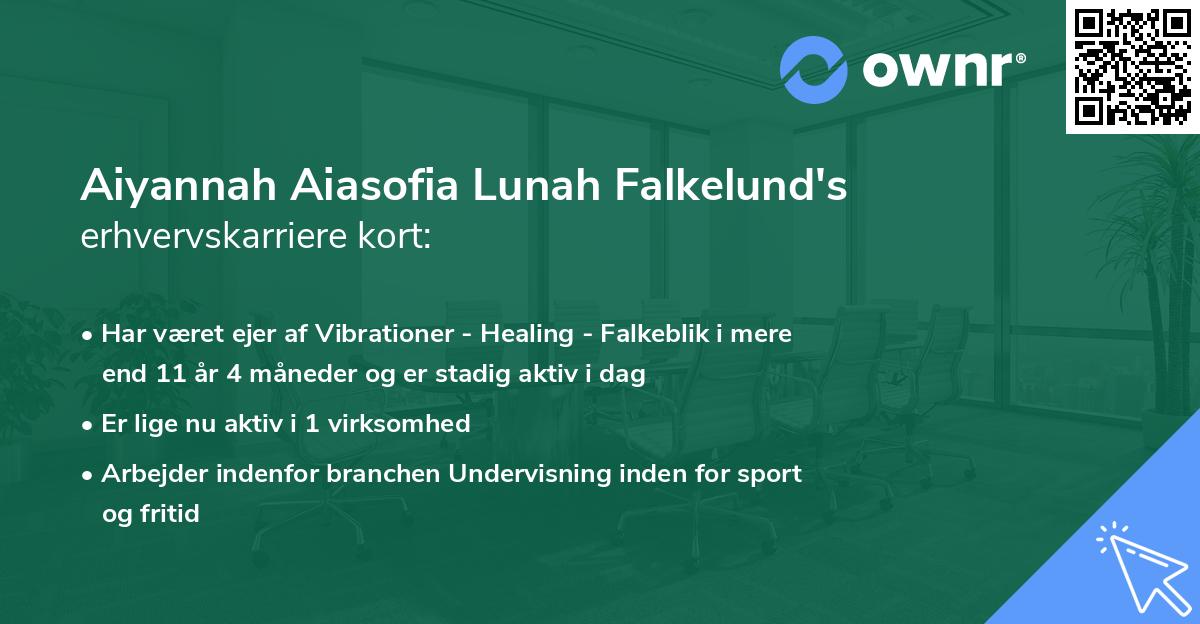 Aiyannah Aiasofia Lunah Falkelund's erhvervskarriere kort