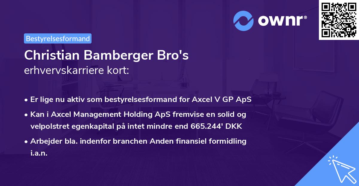 Christian Bamberger Bro's erhvervskarriere kort