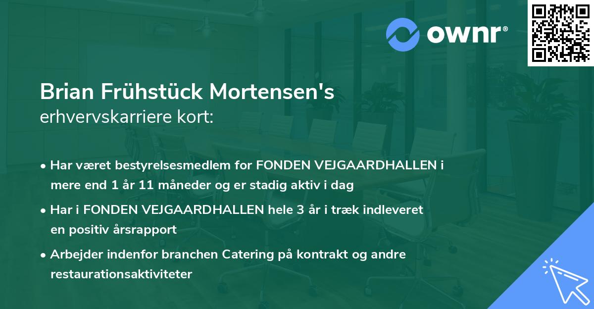 Brian Frühstück Mortensen's erhvervskarriere kort