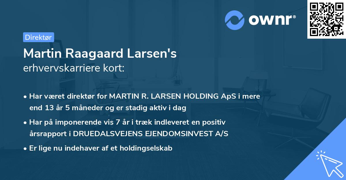 Martin Raagaard Larsen's erhvervskarriere kort