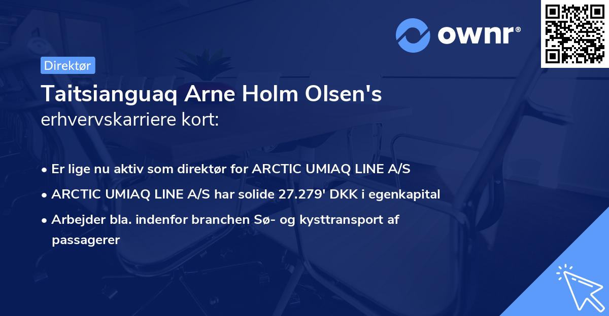 Taitsianguaq Arne Holm Olsen's erhvervskarriere kort