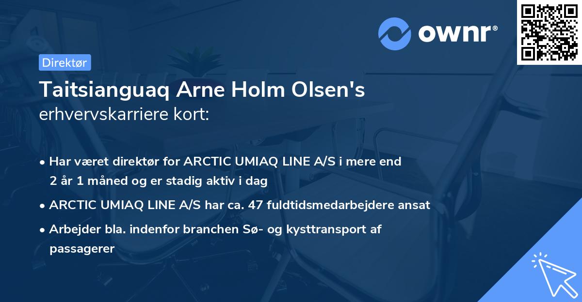 Taitsianguaq Arne Holm Olsen's erhvervskarriere kort