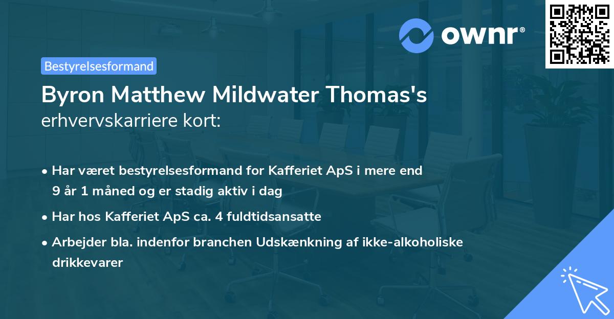 Byron Matthew Mildwater Thomas's erhvervskarriere kort