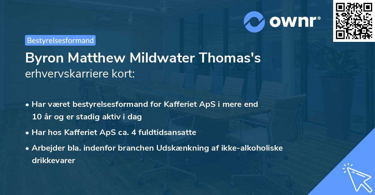 Byron Matthew Mildwater Thomas's erhvervskarriere kort
