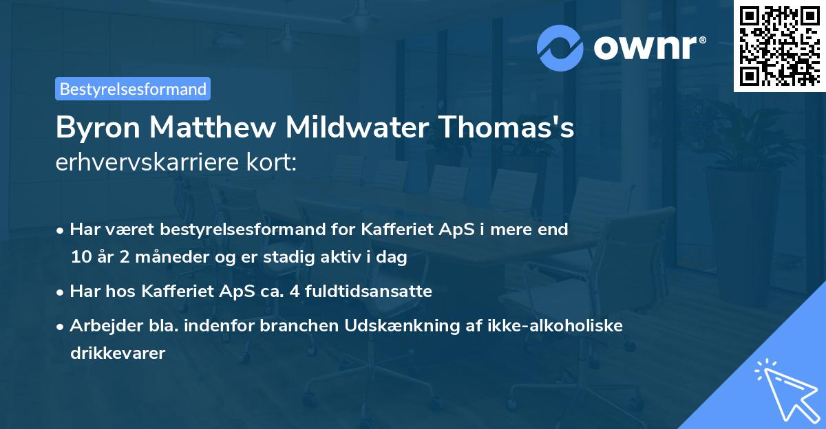 Byron Matthew Mildwater Thomas's erhvervskarriere kort