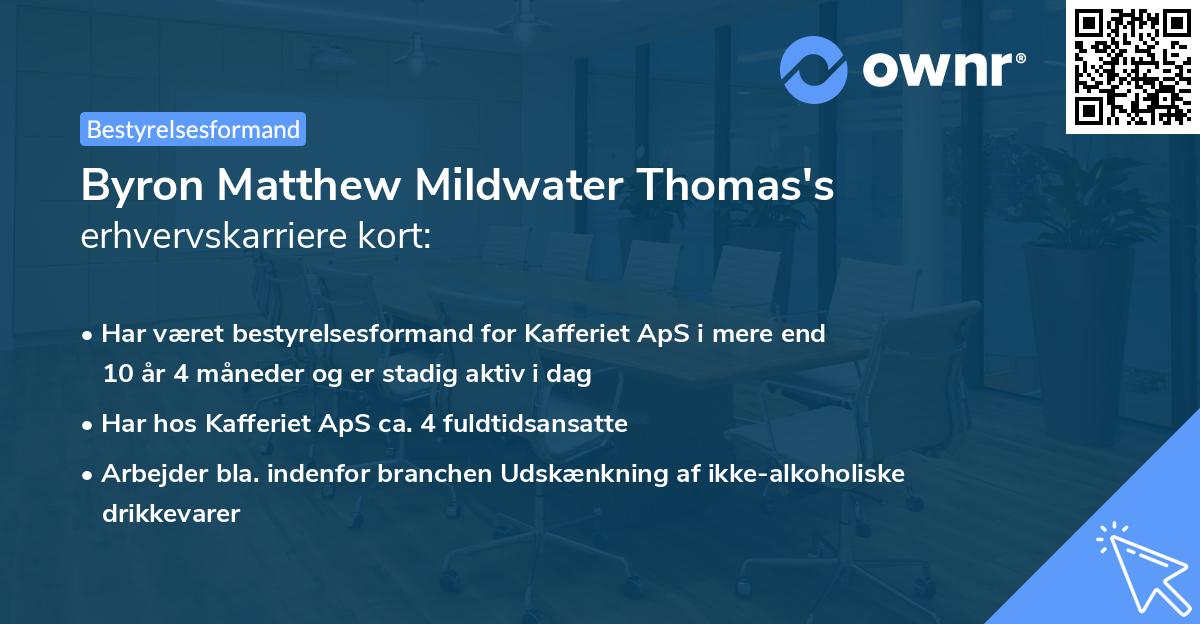 Byron Matthew Mildwater Thomas's erhvervskarriere kort