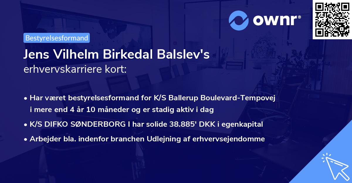 Jens Vilhelm Birkedal Balslev's erhvervskarriere kort