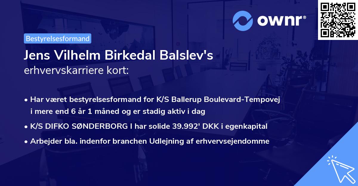 Jens Vilhelm Birkedal Balslev's erhvervskarriere kort