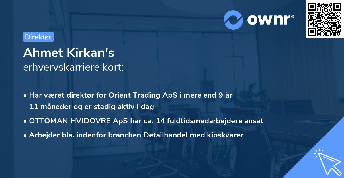 Ahmet Kirkan's erhvervskarriere kort
